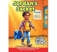 Jordan’s Jacket: A Story of Kindness and Doing What’s Right