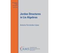 Jordan Structures in Lie Algebras (Mathematical Surveys and Monographs)