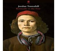 Jordan Tannahill Botticelli in the Fire Paperback Book Jordan Tannahill Multicolor