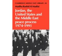 Jordan, the United States and the Middle East Peace Process, 1974-1991