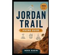 Jordan Trail Hiking Guide: Route Planning, Village Stays, Water Sources & Trek Tips