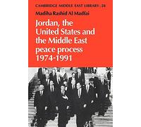 Jordan, US & Mid East Peace Process: 28 (Cambridge Middle East Library, Series Number 28)