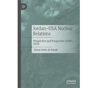 Jordan-USA Nuclear Relations : Perspective and Prospective (2000-2025)