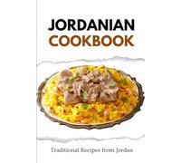 Jordanian Cookbook: Traditional Recipes from Jordan (Middle Eastern food)