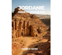 JORDANIE GUIDE DE VOYAGE 2025