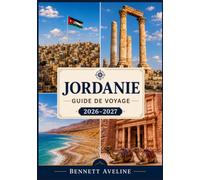 JORDANIE GUIDE DE VOYAGE 2026-2027