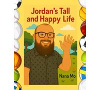 Jordan's Tall and Happy Life
