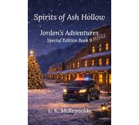 Jorden's Adventures: Spirits of Ash Hollow: Special Edition: Book 9