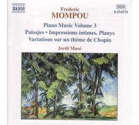 Mompou: Piano Music, Vol.3