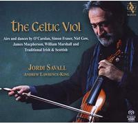 Jordi Savall : The Celtic Viol: Airs and Dances CD (2009) NEW Great Value