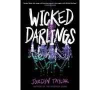 Jordyn Taylor Wicked Darlings Hardback Book Jordyn Taylor Multicolor