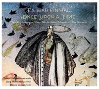 Robert Schumann : Once Upon a Time...: Fairy Tales By Robert Schumann & Jörg