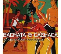 Jorge Anibal Mendoza - Bachata and Cachaca