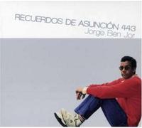 Jorge Ben Jor - Recuerdos De Asunción 443