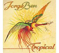 Jorge Ben - Tropical