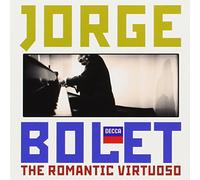 Jorge Bolet: The Romantic Virtuoso