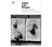 A Universal History of Iniquity (Penguin Modern Classics)