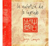 Jorge CAMPOS - La Ausencia de Lo Sagrado