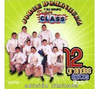 JORGE DOMINGUEZ/GRUPO SUPER CLASS: 12 GRANDES EXITOS 1 - CD