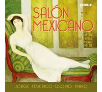 Jorge Federico Osorio - Castro, Villanueva, Ponce, Rolon: Salon Mexicano