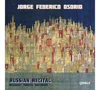 Jorge Federico Osorio - Russian Recital