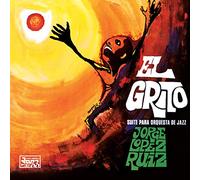 Jorge Lopez Ruiz - EL Grito [VINYL]