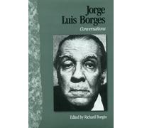 Jorge Luis Borges: Conversations (Literary Conversations)