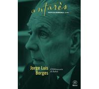 Jorge Luis Borges: Il Bibliotecario di Babele (Antarès - Prospettive Antimoderne)