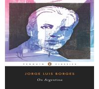Jorge Luis Borges On Argentina Paperback Book Jorge Luis Borges Multicolor