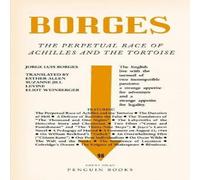 Jorge Luis Borges The Perpetual Race of Achilles & the Tortoise Paperback Book Jorge Luis Borges Multicolor