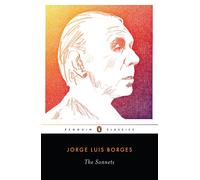Jorge Luis Borges The Sonnets: A Dual-Language Edition with Parallel Text Paperback Book Jorge Luis Borges Multicolor