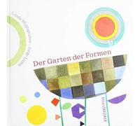 Jorge Luján Linda Wolfsgruber Der Garten der Formen: Bilderbuch (Hardback)