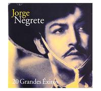 Jorge Negrete - 20 Grandes Exitos
