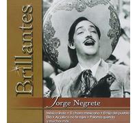 Jorge Negrete - JORGE NEGRETE / BRILLANTES