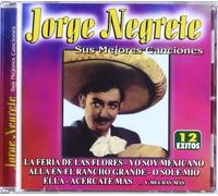 Jorge Negrete - Sus Mejores Canciones Vol. 2