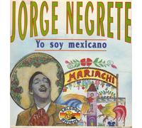 Jorge Negrete - Yo Sol Mexicano