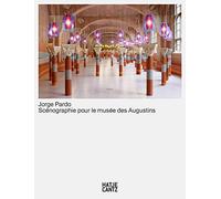 Jorge Pardo (French Edition): Scénographie pour le musée des Augustins