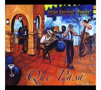 Jorge Sanchez Papito - Que Pasa