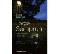 Jorge Semprun. Entre résistance et résilience