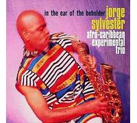 Jorge Sylvester - In the Ear of the Beholder