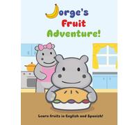 Jorge's Fruit Adventure: A coloring book in English and Spanish