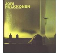 Jori Hulkkonen - All I See Is Shadows [VINYL]