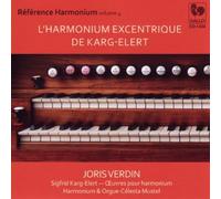 Joris Verdin - Lharmonium Excentrique De Karg-Elert
