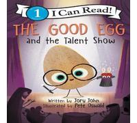 Jory John Good Egg & the Talent Show Paperback Book Jory John Multicolor