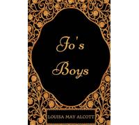 Jo's Boys: By Louisa May Alcott - Illustrated
