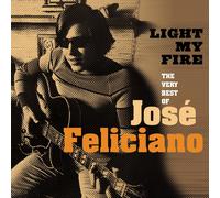 Jos? Feliciano LIGHT MY FIRE: THE VERY BEST OF (CD) (US IMPORT)