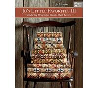 Jo's Little Favorites III: Enduring Designs for Classic-Quilt Lovers: 3