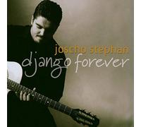 Joscho Stephan - Django Forever