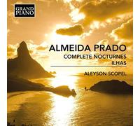 José Antonio de Almeida Prado : Almeida Prado: Complete Nocturnes/Ilhas CD