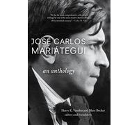 Jose Carlos Mariategui: An Anthology